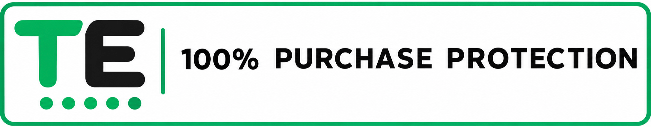 TE 100% Purchase Protection