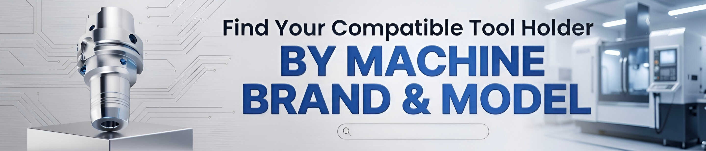 Find Compatible Tool Holders for Your Machine